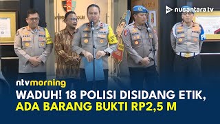 Geger Kasus Pemerasan di DWP, Divpropam Gelar Sidang Etik | NTV MORNING