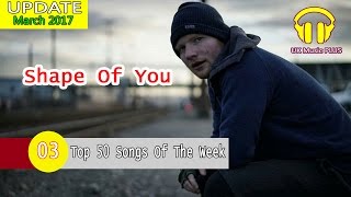 Top 50 Songs Of The Week "Shape Of You" ► Best Songs 2017 Hit Music Songs Acoustic Covers of Popular