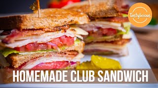 Best Homemade Club Sandwich | Easy Lunch Recipes