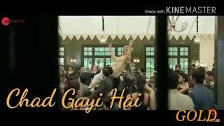 CHAD GAYI HAI GOLD NEW SONG. Akshay kumar & Mouny Roy