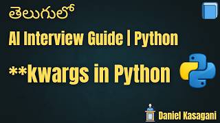 14. **kwargs in Python | AI Interview Guide | Python