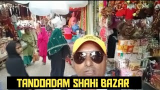 Tandoadam main Shahi Bazar shopping