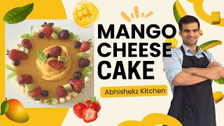 Mango Cheese Cake Recipe l Abhishekz Kitchen