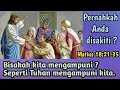 RENUNGAN HARIAN,Sabtu 20-11-2021 Matius 18:21-35#santapanrohanipagi#renunganharian