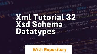 Xml tutorial 32 xsd schema datatypes