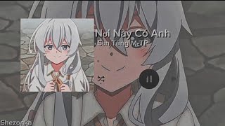 Nơi này có anh - Sơn Tùng M-TP (lyrics)