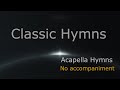 3 HOURS of Classic Acapella Hymns - Gospel Songs - A capella Hymns #GHK #JESUS #HYMNS