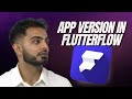 How to Correctly Manage Your App Version Numbers [FLUTTERFLOW TUTORIAL]