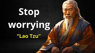 Lao Tzu | 5 EASY WAYS TO STOP WORRYING (taoism)