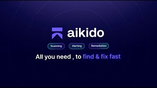 Aikido Security - no-nonsense security platform for developers