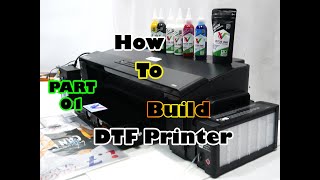 Tutorial DIY DTF Printer English text PART 01