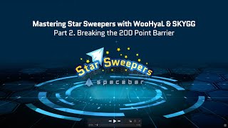 Mastering Star Sweepers: Part 2. Breaking the 200 Point Barrier