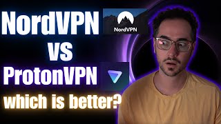 NordVPN vs ProtonVPN - Which differences are better for you?