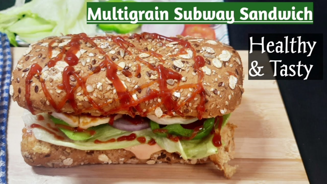 Does Subway Multigrain Bread Have Maida At Cathy Walk Blog