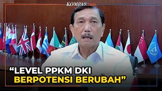 Luhut Sebut DKI Jakarta Berpotensi Masuk PPKM Level 3