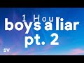 [ 1 HOUR ] PinkPantheress, Ice Spice - Boy's a liar Pt 2 (Lyrics)