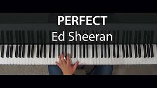 Perfect - Ed Sheeran (piano version)