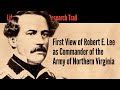 First View of Robert E. Lee as Commander of the Army of Northern Virginia