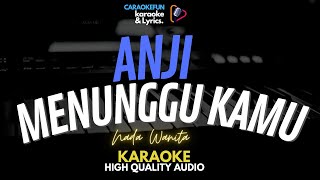 ANJI - MENUNGGU KAMU | KARAOKE NADA WANITA | Lirik