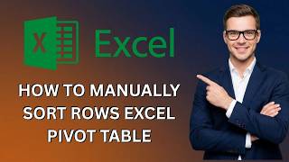 How to Manually Sort Rows Excel Pivot Table (Latest Update)