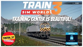 Train Sim World 3 | Training Center Is BEAUTIFUL!