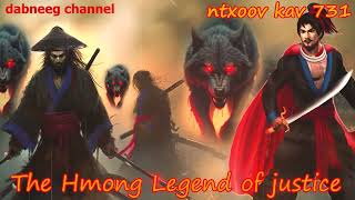 Ntxoov kav The Hmong Legend Part 731 - Tus Neeg Phem - Sword fighter for justice