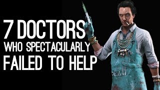 7 Videogame Doctors Who Spectacularly Failed to Help