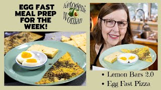 5 Day Egg Fast Meal Prep! Egg Fast Lemon Bars 2.0 and Egg Fast Pizza Sheet