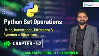 Python Set Operations | Union, Intersection, Difference & Symmetric Difference | Chapter 52