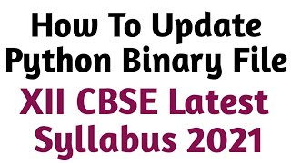 updating python binary file | how to update data in python binary file | update python binary file