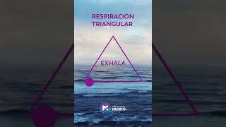 👉🏼INTENTA RESPIRAR ASÍ | Respiración triangular