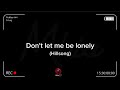 Don't let me be lonely by Mhia | with lyrics | Hillsong | Relaxing music