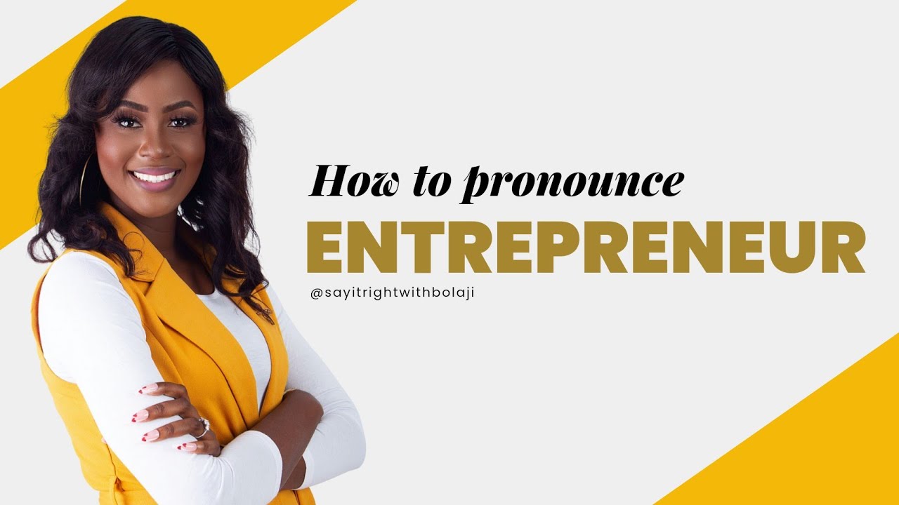 How To Correctly Pronounce ENTREPRENEUR #english #pronunciation # ...