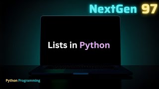 Python List Explained 🔥 | Python Lists Tutorial for Beginners | Easy Examples 🚀 @NextGen97