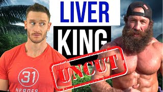 The LIVER KING Exclusive Interview | What do We DISAGREE on?