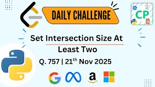 LeetCode 757: Set Intersection Size At Least Two | Greedy Algorithm Explained | Python Solution