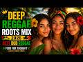DEEP REGGAE ROOTS MIX 2026 🌴🔥 | Best Dub Reggae Vibes | Food For Thought – Lucky Dube Vibes