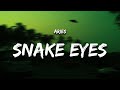 Aries - SNAKE EYES (Lyrics)  | 1 Hour Version