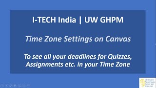 I-TECH India | UW GHPM | Time Zone Settings on Canvas