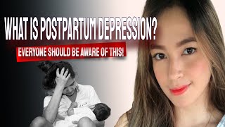 WHAT IS POSTPARTUM DEPRESSION? || Everyone should be aware of this!