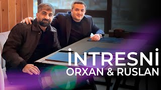Orxan Lokbatanli & Ruslan - İntresni (Remix Nicat Eliyev)