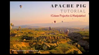 Apache Pig Tutorial - Column Projection & Manipulation