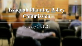 Issaquah City Planning Policy Commission - January 14, 2021