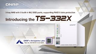 Introducing the TS-332X:  3-bay NAS with 3 built-in M.2 SSD ports, supporting RAID 5 data protection