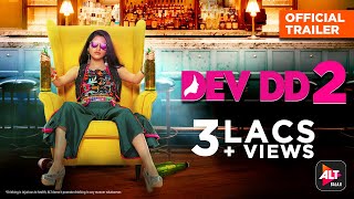 DevDD season 2 | Official Trailer | Streaming on 20th Feb | Asheema Vardaan, Sanjay Suri | ALTBalaji