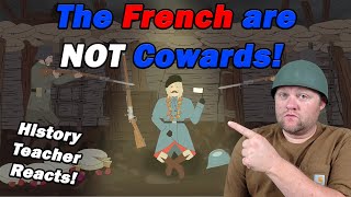 Stop saying the French are COWARDS in WAR! | Simple History | History Teacher Reacts