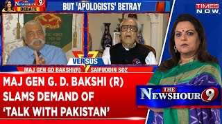 'We Have To Give It Back To Pakistan,' G. D. Bakshi, Maj Gen (Ret) After Kashmir Anantnag Encounter