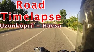 Road Timelapse ⎮ Uzunköprü to Havsa⎮