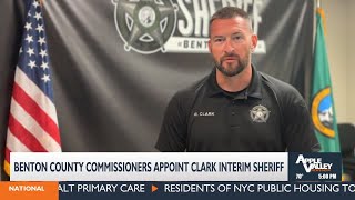 Benton County commissioners name Mike Clark as interim sheriff