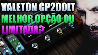 Valeton Gp200 LT Review - vale a pena comprar?